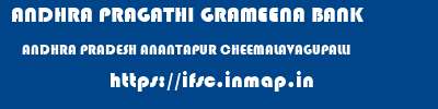 ANDHRA PRAGATHI GRAMEENA BANK  ANDHRA PRADESH ANANTAPUR CHEEMALAVAGUPALLI   ifsc code